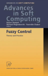 Title: Fuzzy Control: Theory and Practice, Author: Rainer Hampel