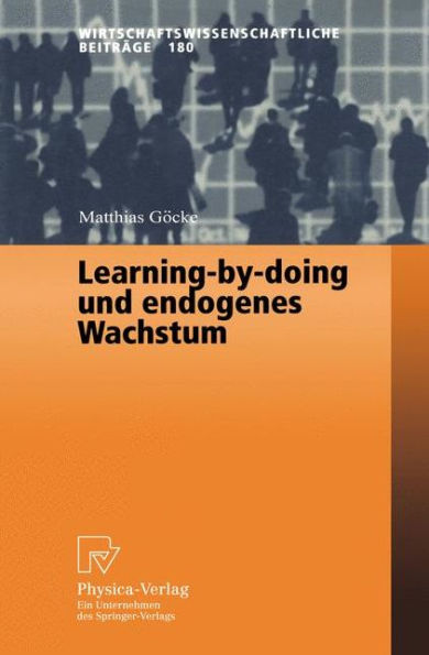 Learning-by-doing und endogenes Wachstum