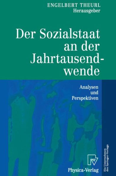 Der Sozialstaat an der Jahrtausendwende: Analysen und Perspektiven