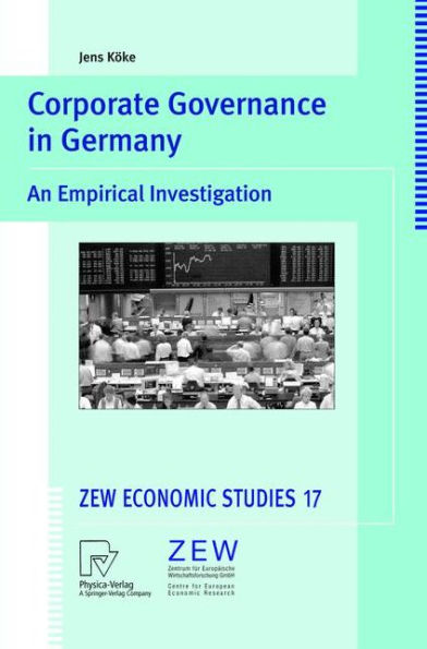 Corporate Governance in Germany: An Empirical Investigation