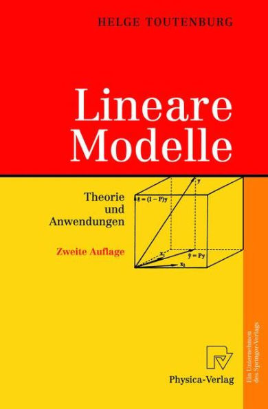 Lineare Modelle: Theorie und Anwendungen / Edition 2