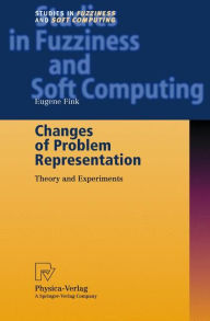 Title: Changes of Problem Representation: Theory and Experiments / Edition 1, Author: Eugene Fink