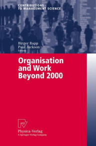 Title: Organisation and Work Beyond 2000, Author: Birger Rapp