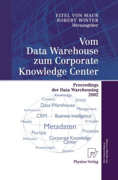 Vom Data Warehouse zum Corporate Knowledge Center: Proceedings der Data Warehousing 2002 / Edition 1