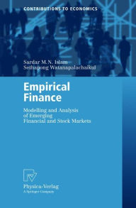 Title: Empirical Finance: Modelling and Analysis of Emerging Financial and Stock Markets, Author: Sardar M. N. Islam