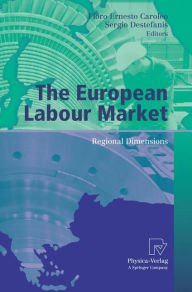 Title: The European Labour Market: Regional Dimensions / Edition 1, Author: Floro Ernesto Caroleo