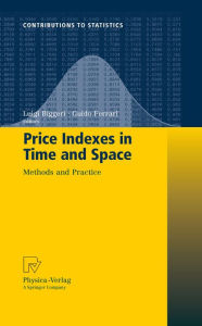 Title: Price Indexes in Time and Space: Methods and Practice, Author: Luigi Biggeri