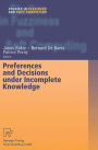 Preferences and Decisions under Incomplete Knowledge