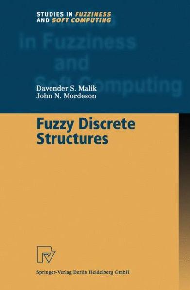 Fuzzy Discrete Structures / Edition 1