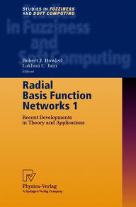 Title: Radial Basis Function Networks 1: Recent Developments in Theory and Applications / Edition 1, Author: Robert J.Howlett