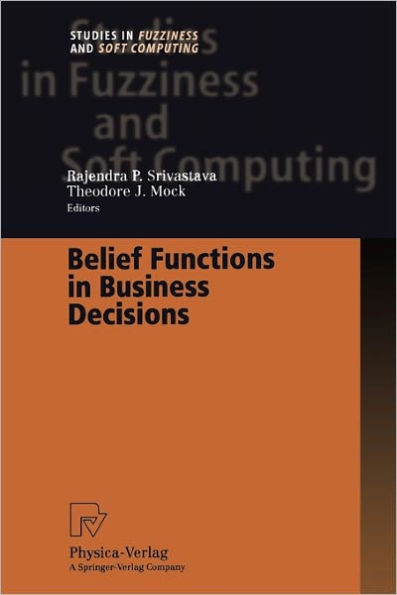 Belief Functions in Business Decisions / Edition 1