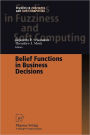 Belief Functions in Business Decisions / Edition 1