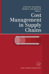 Title: Cost Management in Supply Chains / Edition 1, Author: Stefan Seuring