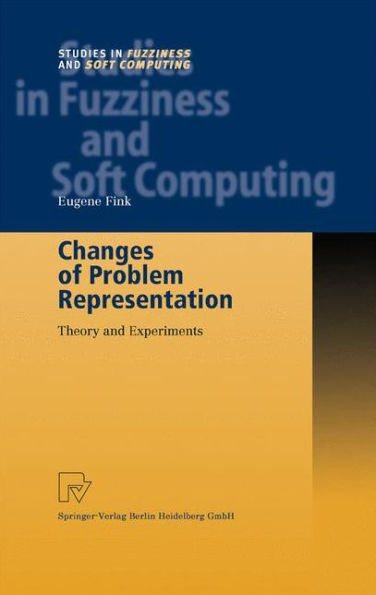 Changes of Problem Representation: Theory and Experiments / Edition 1