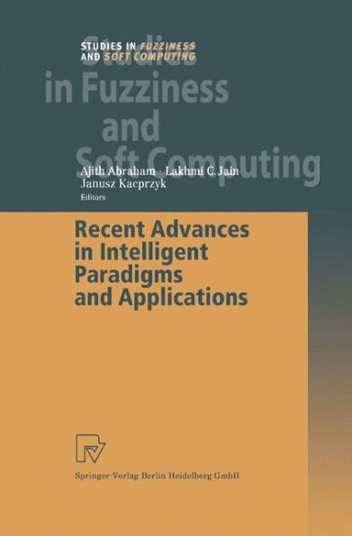 Recent Advances in Intelligent Paradigms and Applications / Edition 1