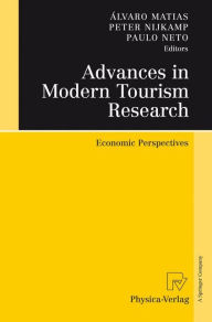 Title: Advances in Modern Tourism Research: Economic Perspectives, Author: Álvaro Matias