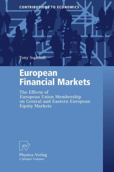 European Financial Markets: The Effects of Union Membership on Central and Eastern Equity Markets