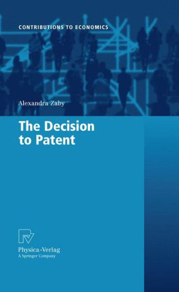 The Decision to Patent / Edition 1