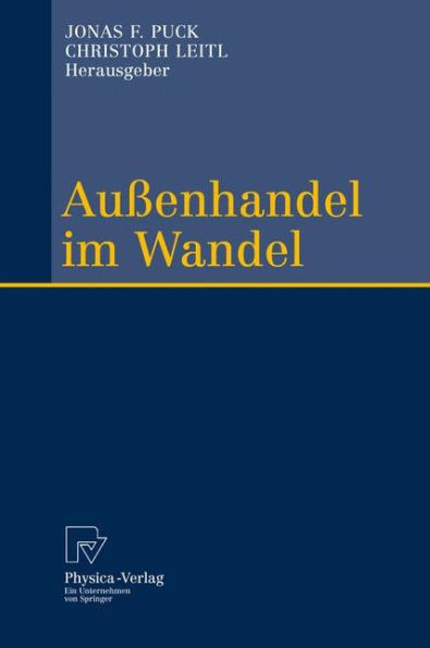 Außenhandel im Wandel: Festschrift zum 60. Geburtstag von Reinhard Moser