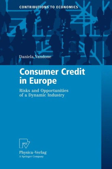 Consumer Credit Europe: Risks and Opportunities of a Dynamic Industry