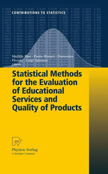 Statistical Methods for the Evaluation of Educational Services and Quality of Products