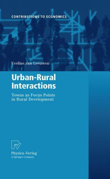 Urban-Rural Interactions: Towns as Focus Points Rural Development