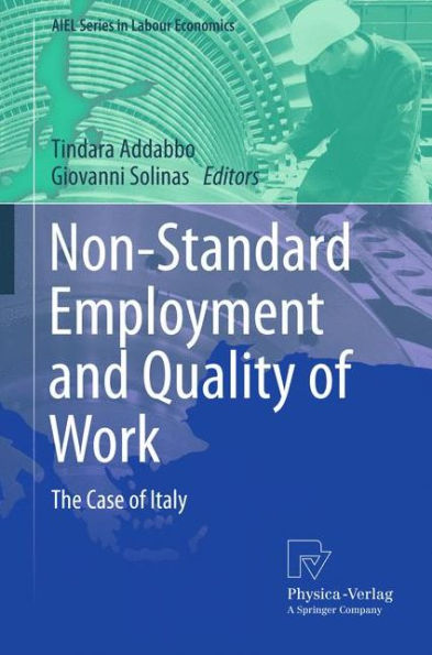 Non-Standard Employment and Quality of Work: The Case Italy