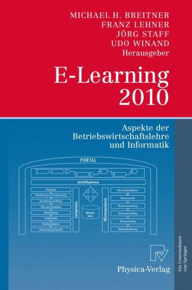 E-Learning 2010: Aspekte der Betriebswirtschaftslehre und Informatik
