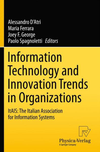 Information Technology and Innovation Trends Organizations: ItAIS: The Italian Association for Systems