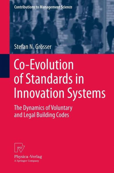 Co-Evolution of Standards Innovation Systems: The Dynamics Voluntary and Legal Building Codes