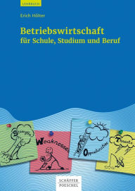 Title: Betriebswirtschaft für Schule, Studium und Beruf, Author: Erich Hölter