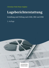 Title: Lageberichterstattung: Erstellung und Prüfung nach HGB, DRS und IFRS, Author: Christian Fink