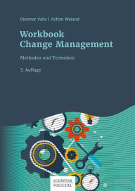 Title: Workbook Change Management: Methoden und Techniken, Author: Dietmar Vahs