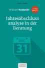 #steuernkompakt Jahresabschlussanalyse in der Beratung: Für Onboarding - Schnelleinstieg - Fortbildung