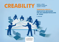 Title: Creability: Gemeinsam kreativ - innovative Methoden für die Ideenentwicklung in Teams, Author: Martin J. Eppler