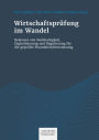 Wirtschaftsprüfung im Wandel: Relevanz von Nachhaltigkeit, Digitalisierung und Regulierung für die geprüfte Finanzberichterstattung