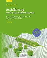 Title: Buchführung und Jahresabschluss: Auf der Grundlage der Kontenrahmen SKR03, SKR04 und IKR, Author: Jan Schäfer-Kunz