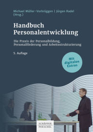 Title: Handbuch Personalentwicklung: Die Praxis der Personalbildung, Personalförderung und Arbeitsstrukturierung, Author: Michael Müller-Vorbrüggen