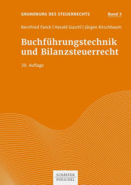 Title: Buchführungstechnik und Bilanzsteuerrecht, Author: Bernfried Fanck