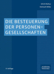 Title: Die Besteuerung der Personengesellschaften, Author: Ulrich Niehus