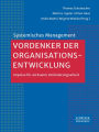 Vordenker der Organisationsentwicklung: Impulse für wirksame Veränderungsarbeit