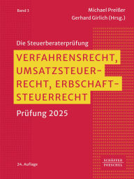 Title: Verfahrensrecht, Umsatzsteuerrecht, Erbschaftsteuerrecht: Prüfung 2025, Author: Michael Preißer
