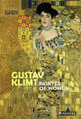 Gustav Klimt: Painter of Women