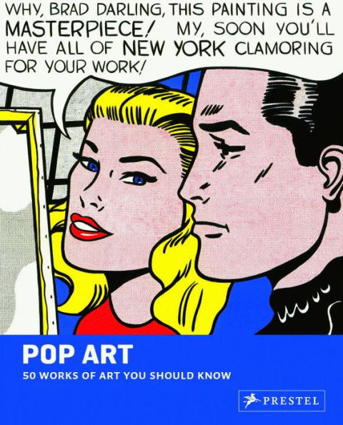 Pop Art: 50 Works of Art You Should Know