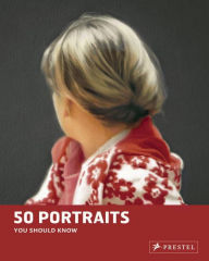 Title: 50 Portraits You Should Know, Author: Brad Finger