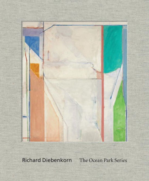 Richard Diebenkorn: The Ocean Park Series