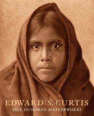 Title: Edward S. Curtis: One Hundred Masterworks, Author: Christopher Cardozo