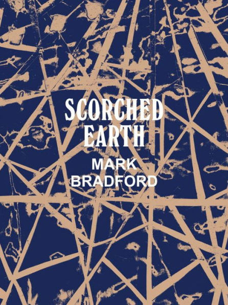 Mark Bradford: Scorched Earth