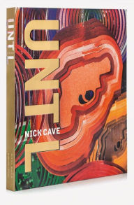 Title: Nick Cave: Until, Author: Denise Markonish