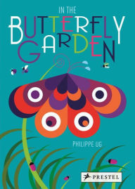 Title: In the Butterfly Garden, Author: Philippe Ug